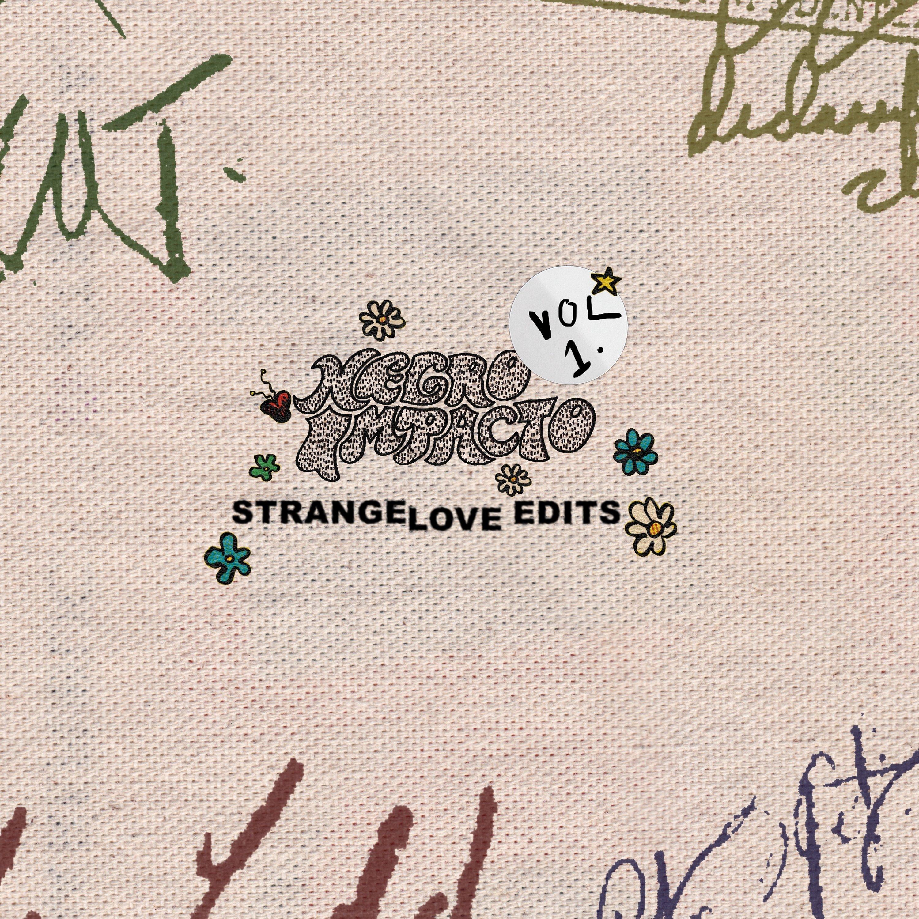 Negro Impacto: StrangeLove Edits, Vol. 1