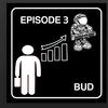 Bud - Episode 3