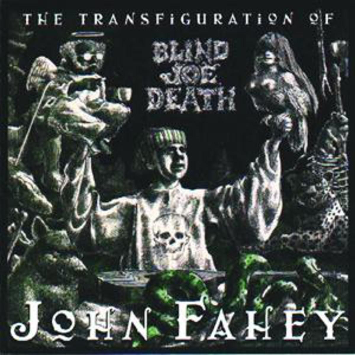 The Transfiguration Of Blind Joe Death