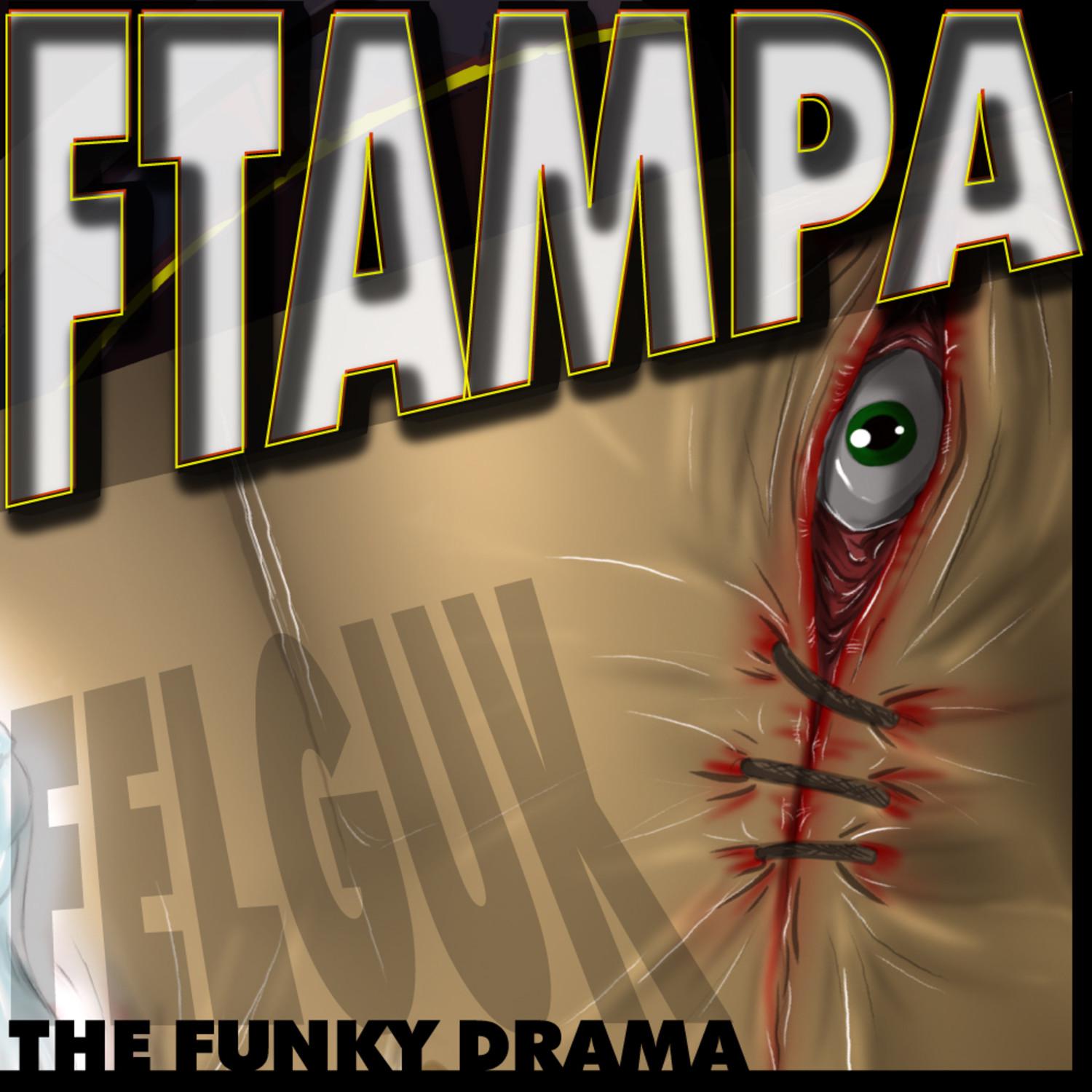 Felguk - The Funky Drama (FTampa Mix)