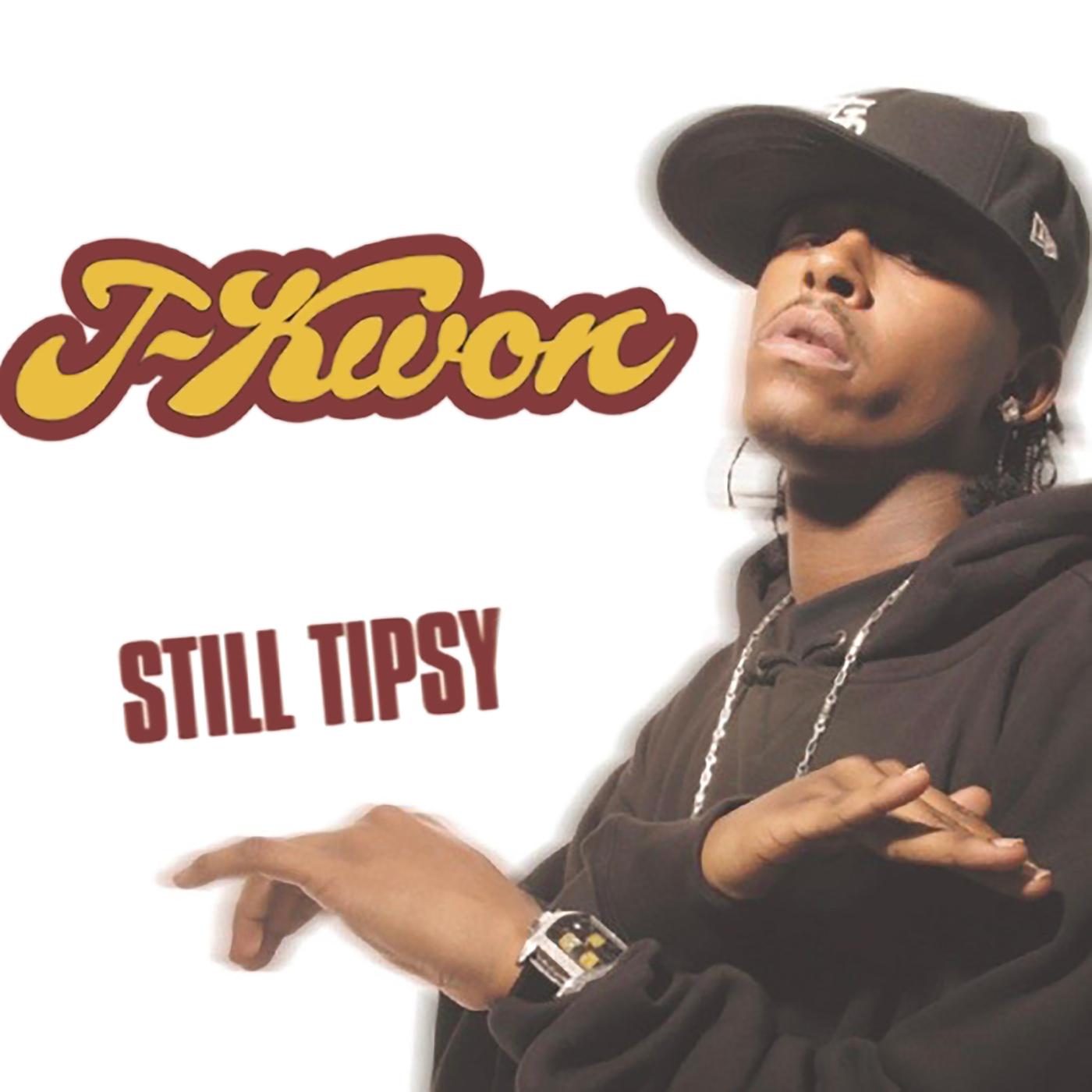 J-Kwon - Still Tipsy (Remix)