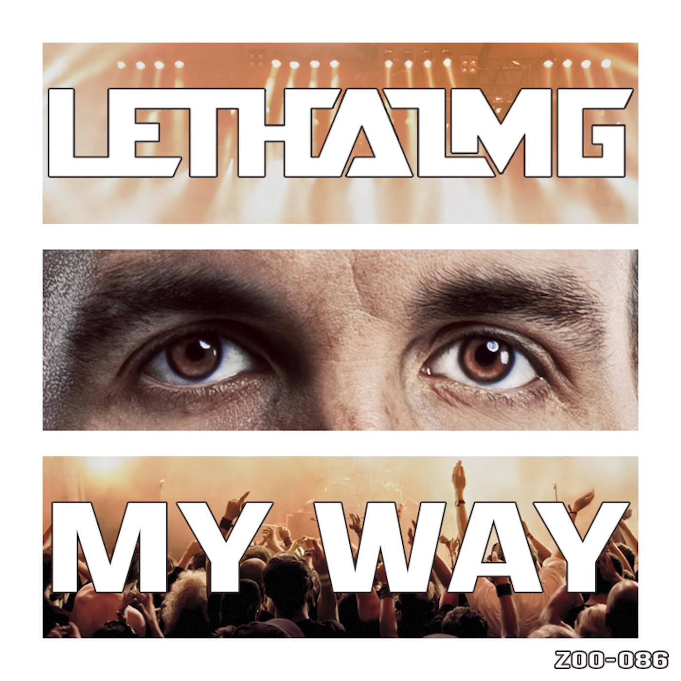 Lethal MG - My Way (Original Mix)