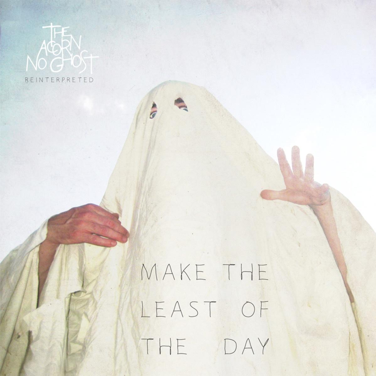 Make the Least of the Day