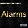 Alex Petrov - Alarms (Original Mix)