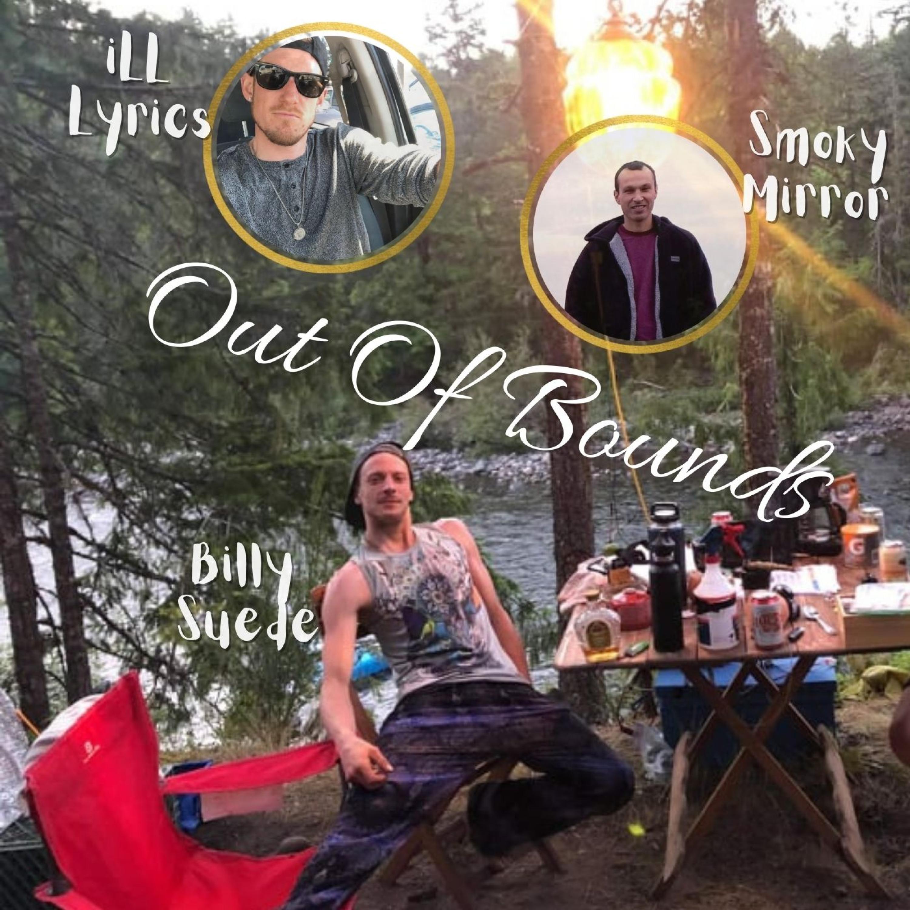 Out Of Bounds (feat. Billy Suede & ill Lyrics)