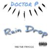 Doctor P - Rain Drop