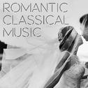 Romantic Classical Music专辑