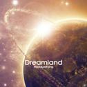 Dreamland