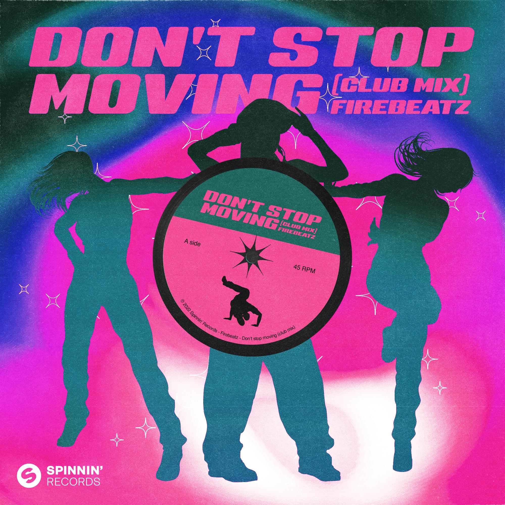 Firebeatz - Don't Stop Moving (Extended Club Mix)