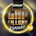 Zoom Karaoke Gap Fillers, Vol. 65