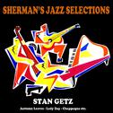Sherman's Jazz Selection: Stan Getz专辑