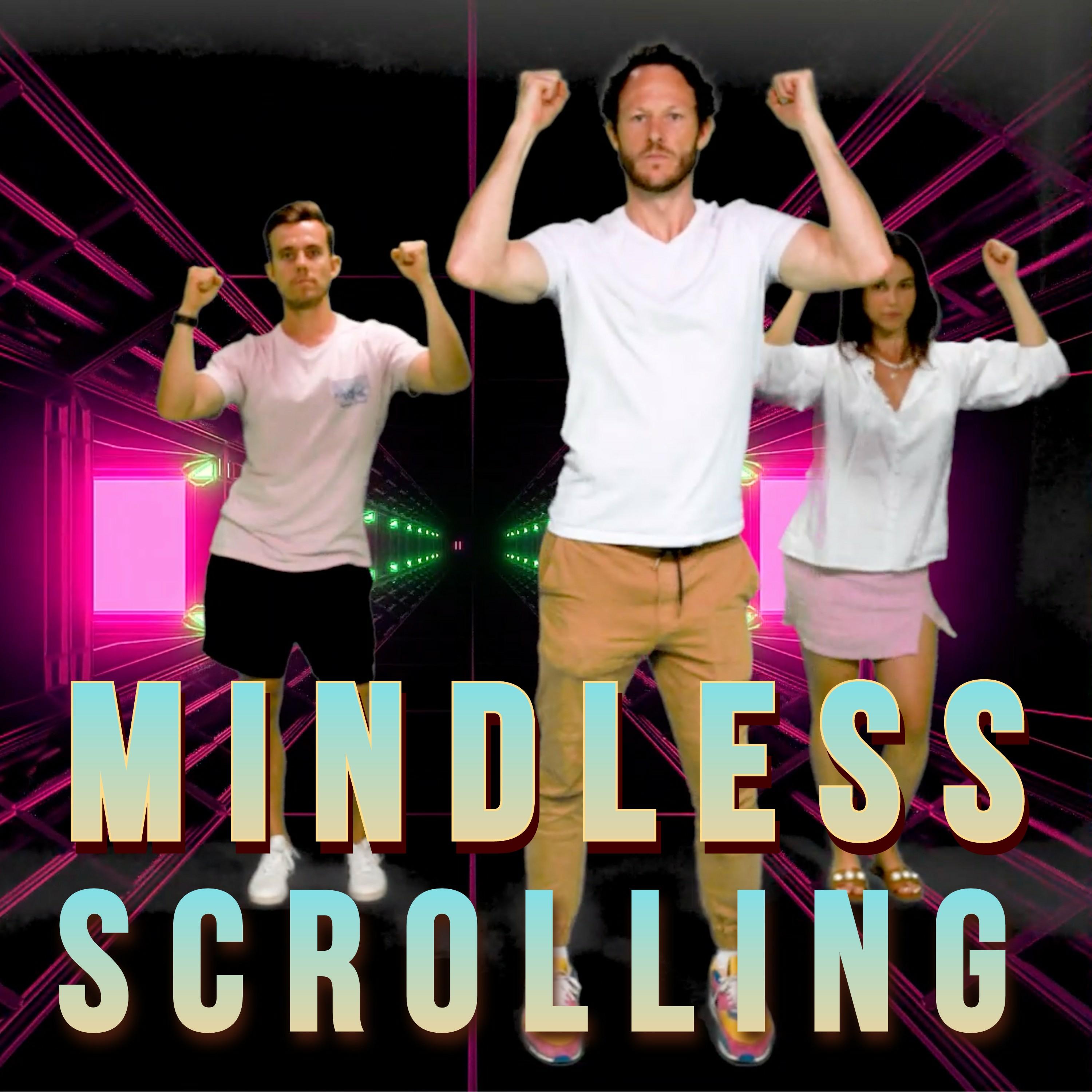 Mindless Scrolling