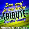 Dan voel je me beter (A Tribute to Gerard Joling) - Single专辑