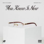 You Know It Now (Mixtape Vol. 1)