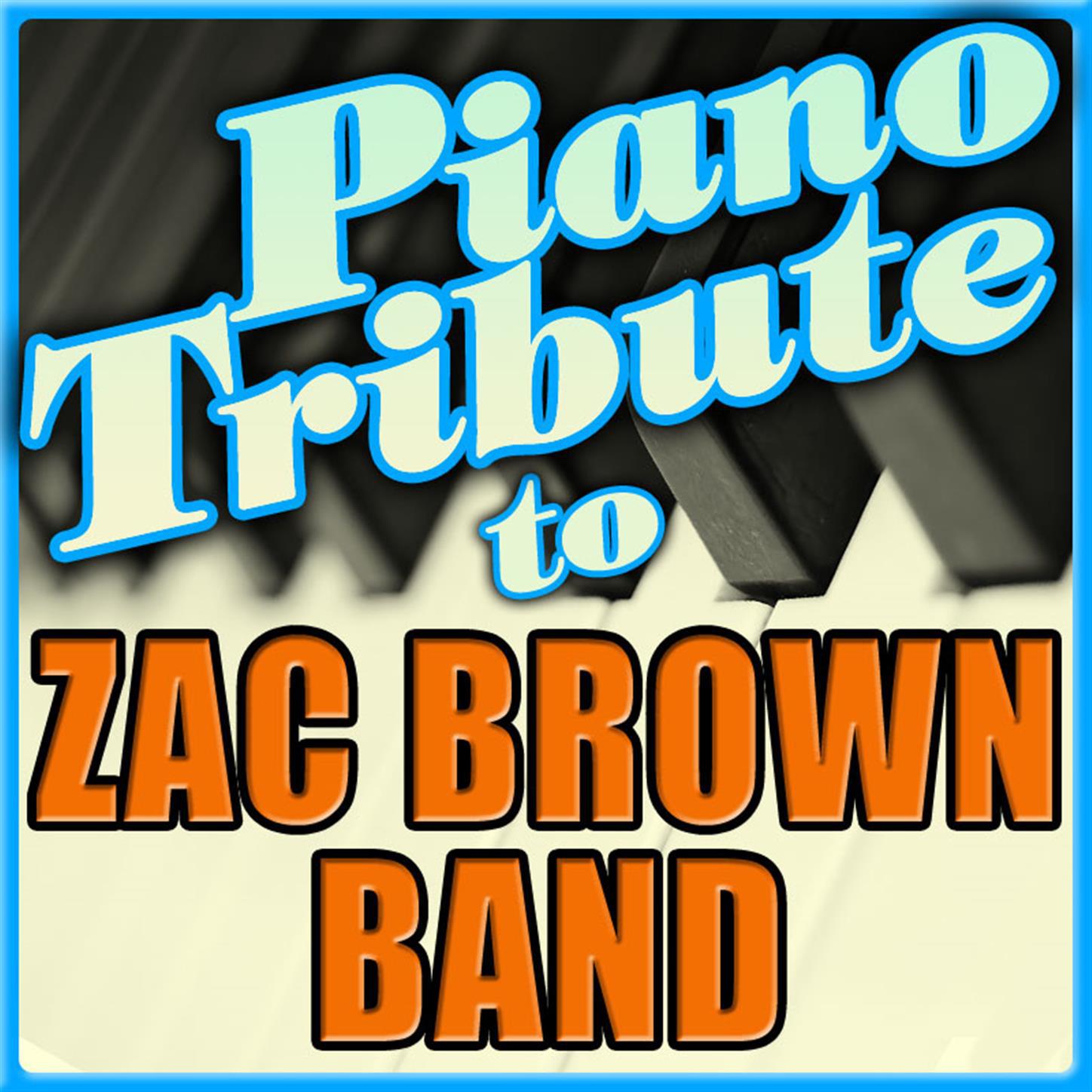Zac Brown Band Piano Tribute - EP专辑
