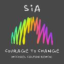 Courage to Change (Michael Calfan Remix)