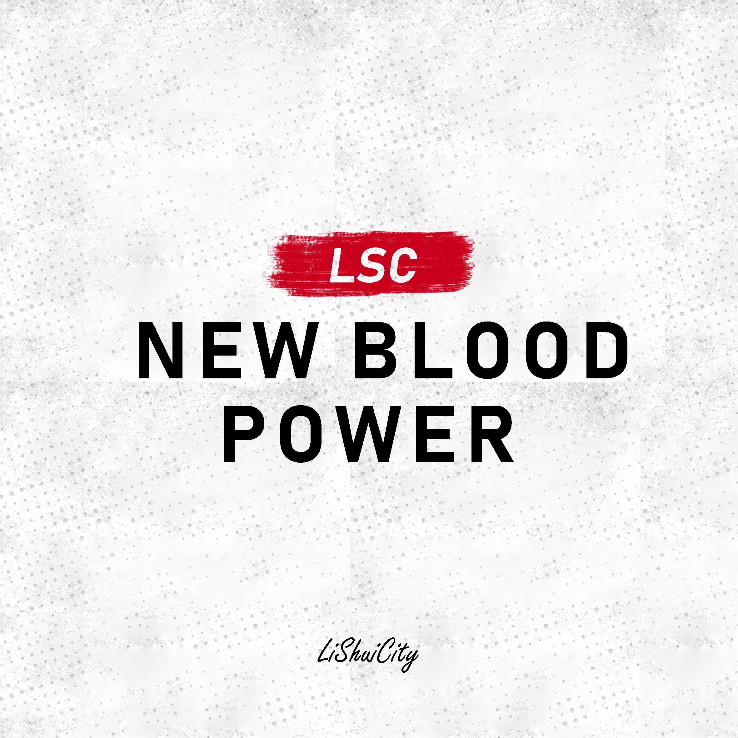 LSC NEW BLOOD POWER专辑