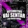 DJ HM ZL - Automotivo Vai Sentar pro Nosso Bonde