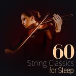 60 String Classics for Sleep专辑