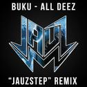 All Deez (Jauz Hoestep Bootleg)