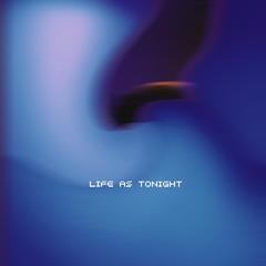 LIFE AS TONIGHT(BrotherLi Remix)