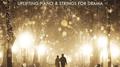 The Silver Notebook - Uplifting Piano & Strings for Drama专辑