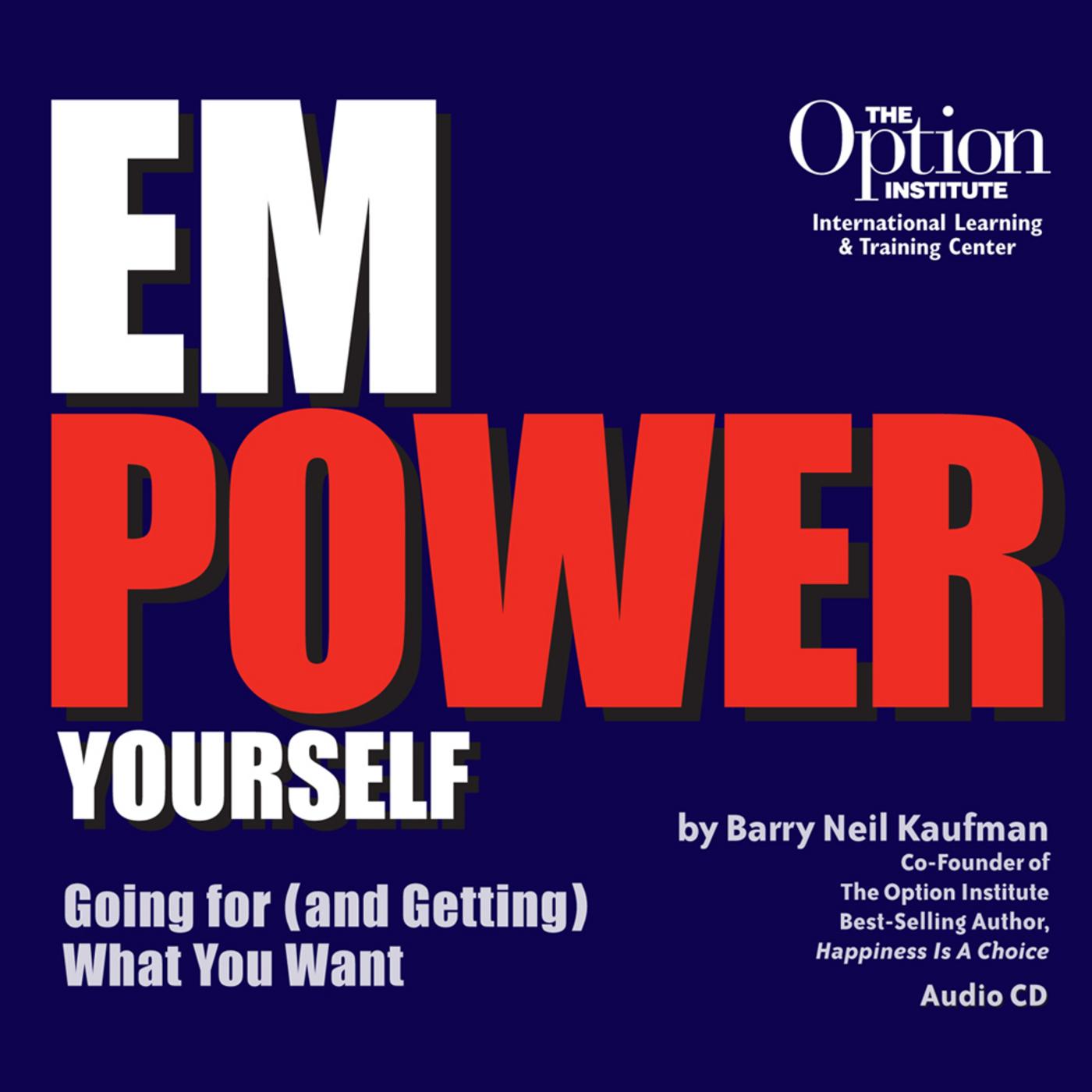 empower yourself - going for (and getting) what you want