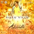 Villu Villu (From "Adirindhi")