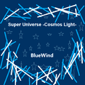 Super Universe -Cosmos Light-