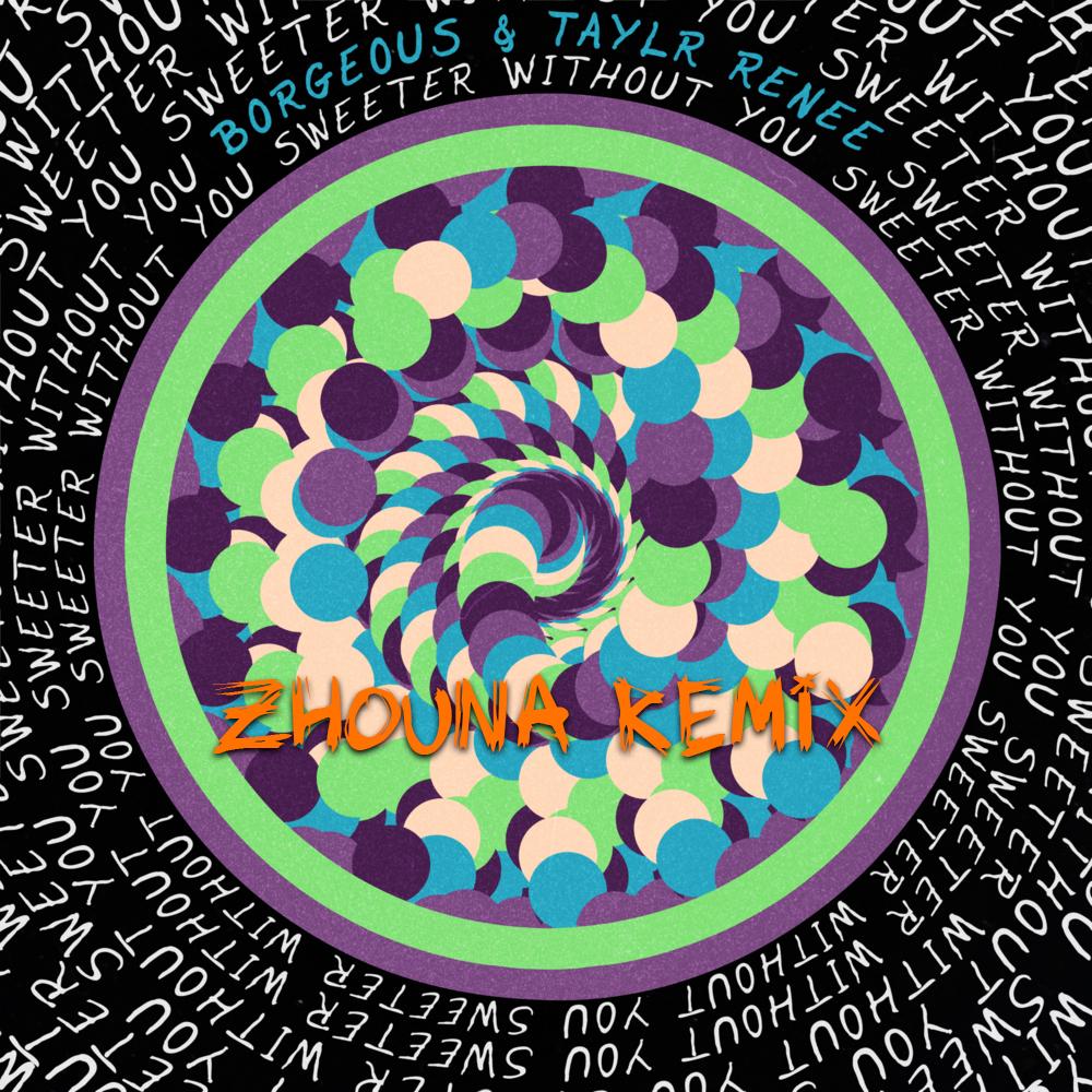Sweeter Without You (Zhouna Remix)