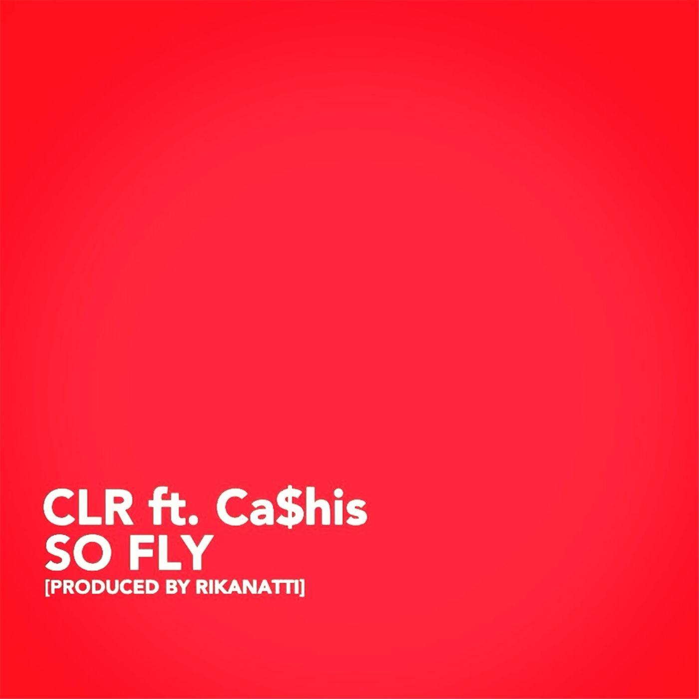 So Fly (feat. Cashis)