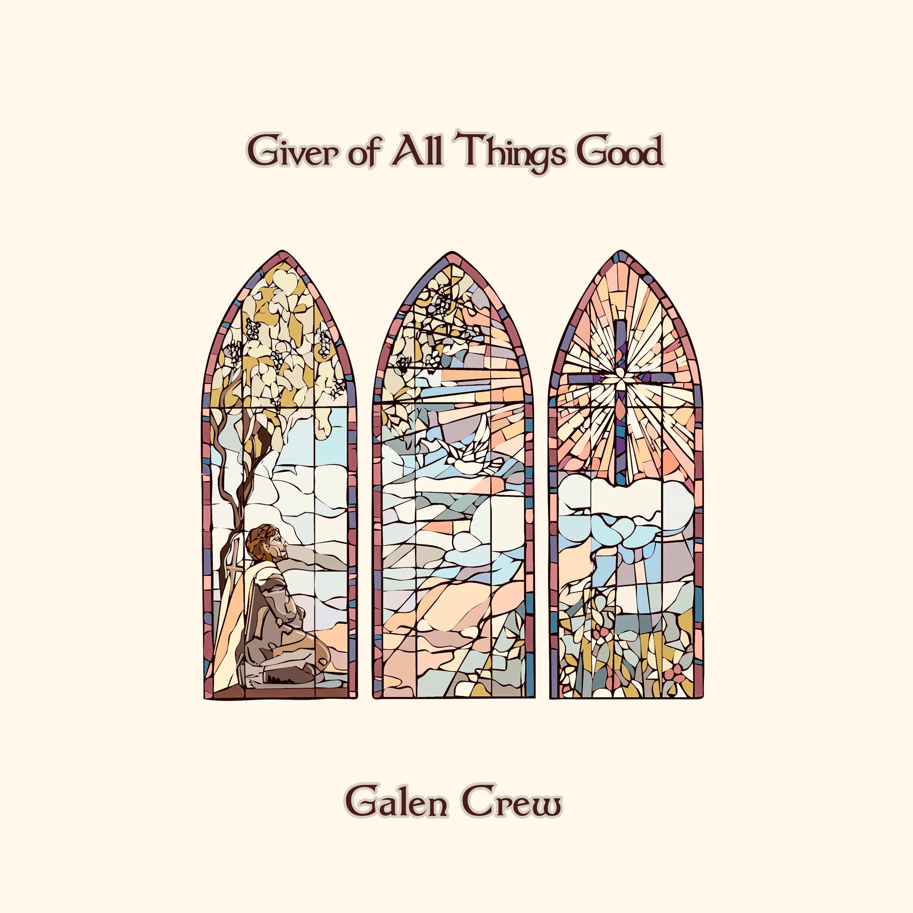 Giver of All Things Good