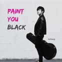 Paint You Black专辑