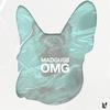 MadGuss - OMG - Radio Edit