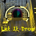 Let It Drop