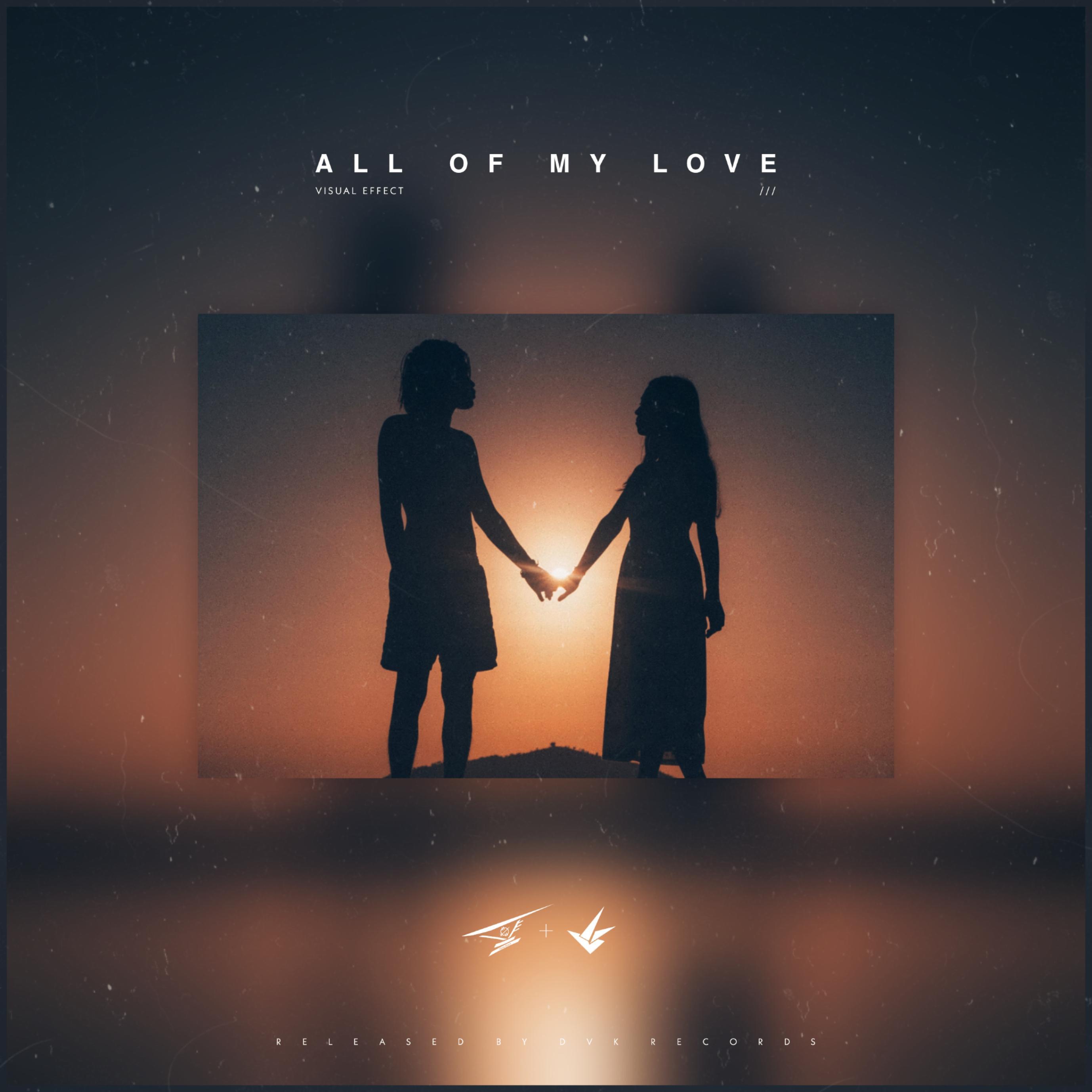 All of my love