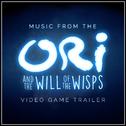 Music from The "Ori and the Will of the Wisps" Video Game Trailer专辑