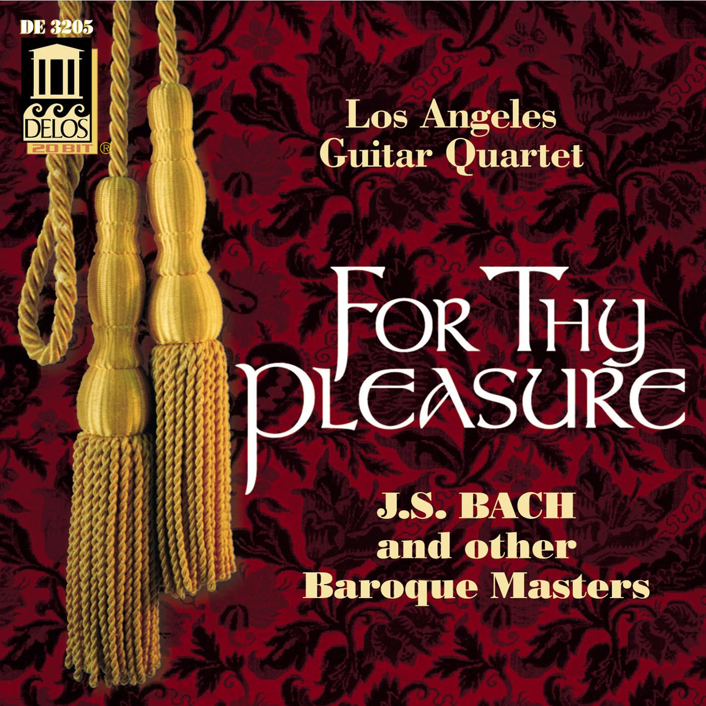 Guitar Quartets - BACH, J.S. / HANDEL, G.F. / PURCELL, H. / FINK, M. / TELEMANN, G.P. (For Thy Pleasure) (Los Angeles Guitar Quartet)