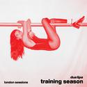 Training Season (London Sessions)