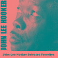 John Lee Hooker Selected Favorites