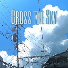 Cross the Sky