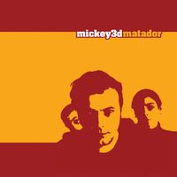 Matador - Mickey 3d (SC karaoke) 带和声伴奏