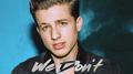 We Don't Talk Anymore (Novalight Edit)专辑