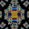 Makina - Design