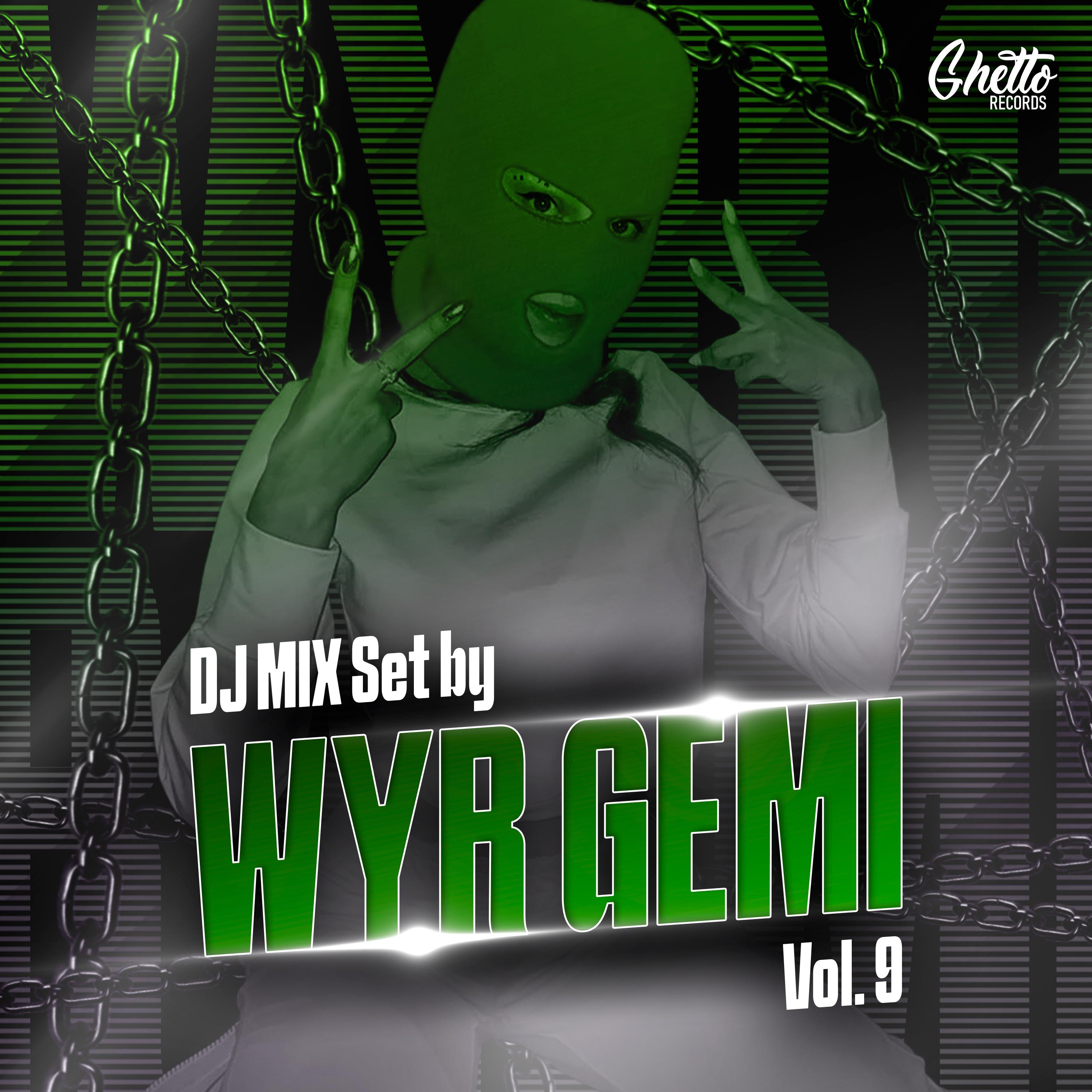 DJ MIX Set by WYR GEMI Vol 9