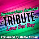 Summertime Sadness (A Tribute to Lana Del Rey) - Single