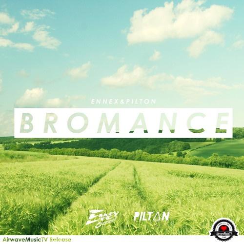 Ennex - Bromance