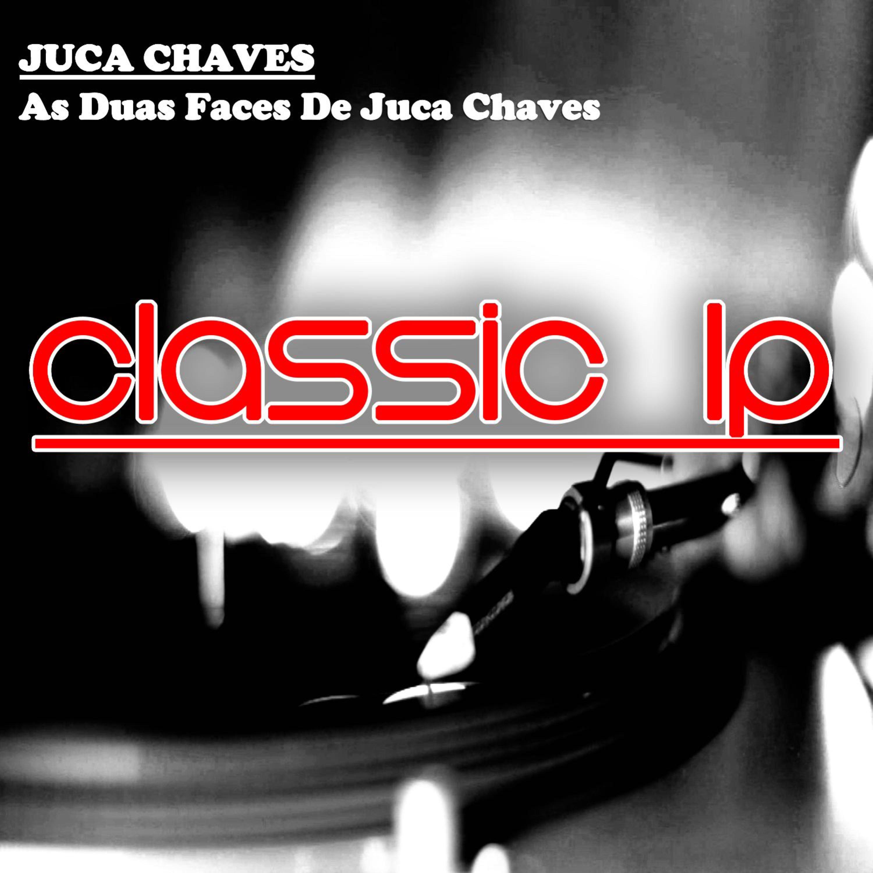 As Duas Faces de Juca Chaves (Classic LP)