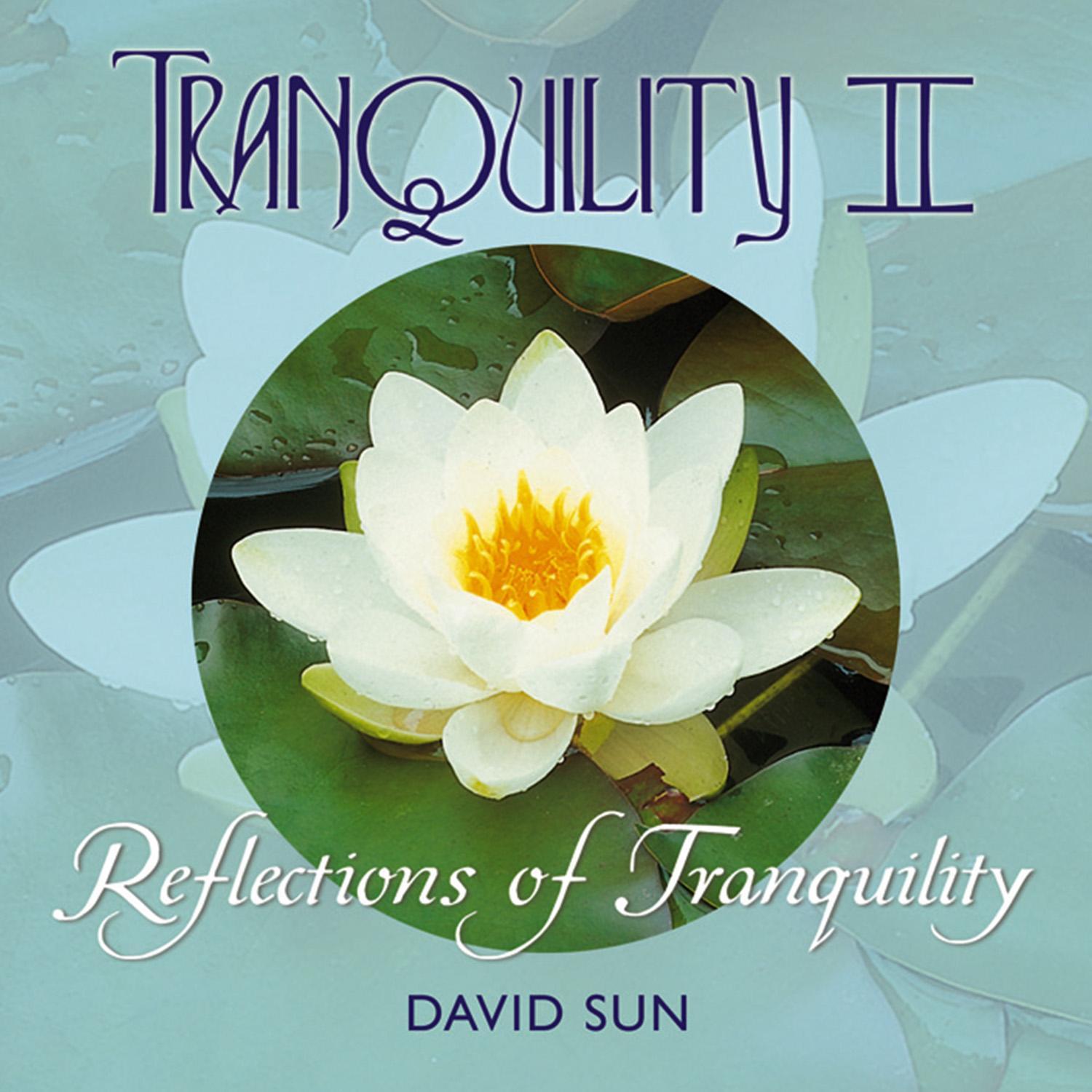 Tranquility II