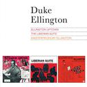 Ellington Uptown + the Liberian Suite + Masterpieces by Ellington (Bonus Track Version)专辑
